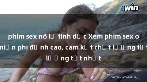 phim sex nô lệ tình dục Xem phim sex online miễn phí đỉnh cao, cam kết chất lượng tốt nhất