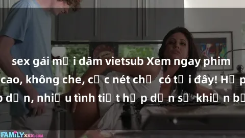sex gái mại dâm vietsub Xem ngay phim sex full HD đỉnh cao, không che, cực nét chỉ có tại đây! Hấp dẫn, nhiều tình tiết hấp dẫn sẽ khiến bạn thỏa mãn đắm say.
