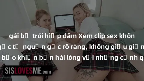 gái bị trói hiếp dâm Xem clip sex không che mới - Nguồn gốc từ nguồn gốc rõ ràng, không giấu giếm. Đảm bảo khiến bạn hài lòng với những cảnh quay táo bạo và đầy kích thích.