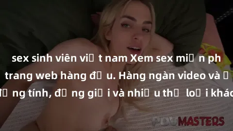 sex sinh viên việt nam Xem sex miễn phí ngay tại địa chỉ trang web hàng đầu. Hàng ngàn video và ảnh đồng tính, đồng giới và nhiều thể loại khác đang chờ bạn khám phá.