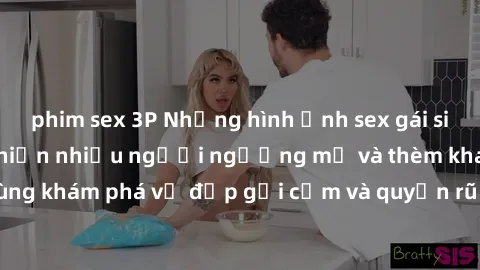 phim sex 3P Những hình ảnh sex gái sinh viên Việt Nam khiến nhiều người ngưỡng mộ và thèm khát. Cùng khám phá vẻ đẹp gợi cảm và quyến rũ của những cô gái trẻ này.