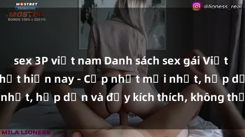 sex 3P việt nam Danh sách sex gái Việt Nam sinh viên hot nhất hiện nay - Cập nhật mới nhất, hấp dẫn và đầy kích thích, không thể bỏ qua!